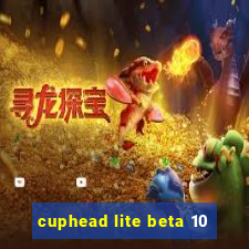 cuphead lite beta 10